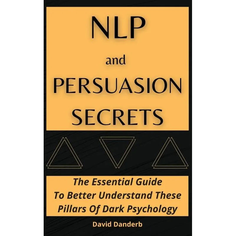 NLP and Persuasion Secrets