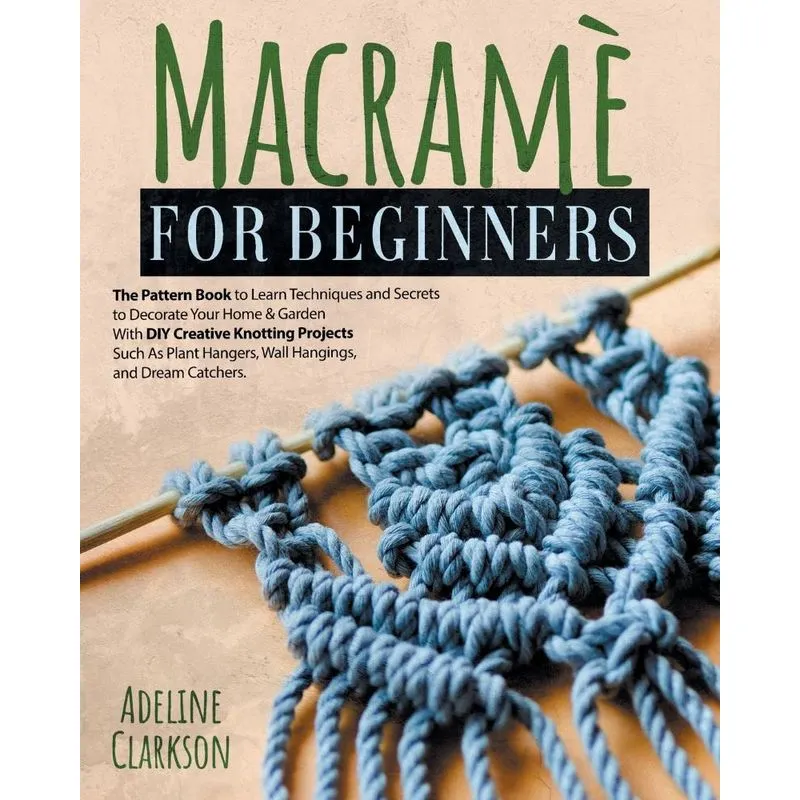Macramé for Beginners Pattern Book