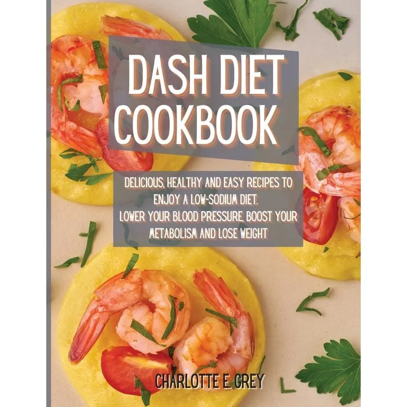 Dash Diet Cookbook