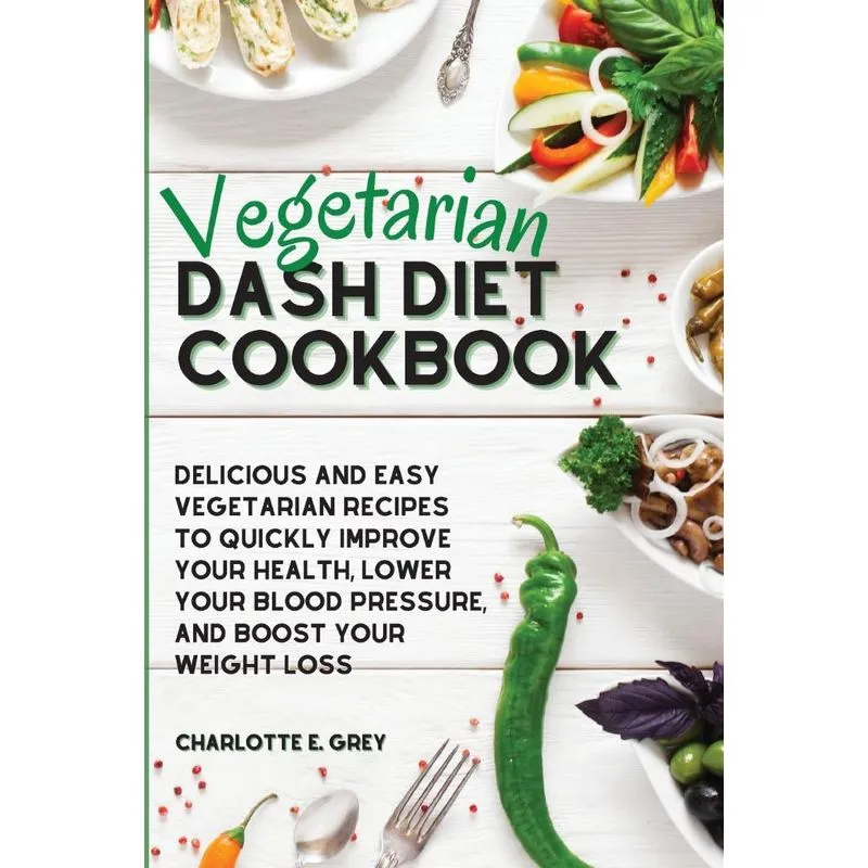 Vegetarian Dash Diet Cookbook