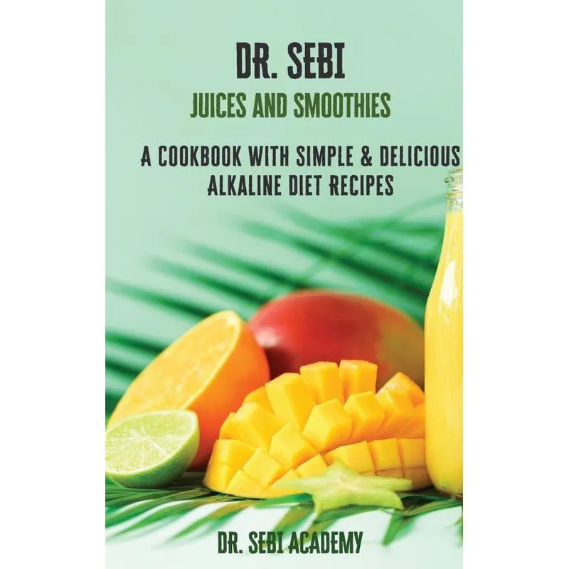 DR. SEBI Juices and Smoothies