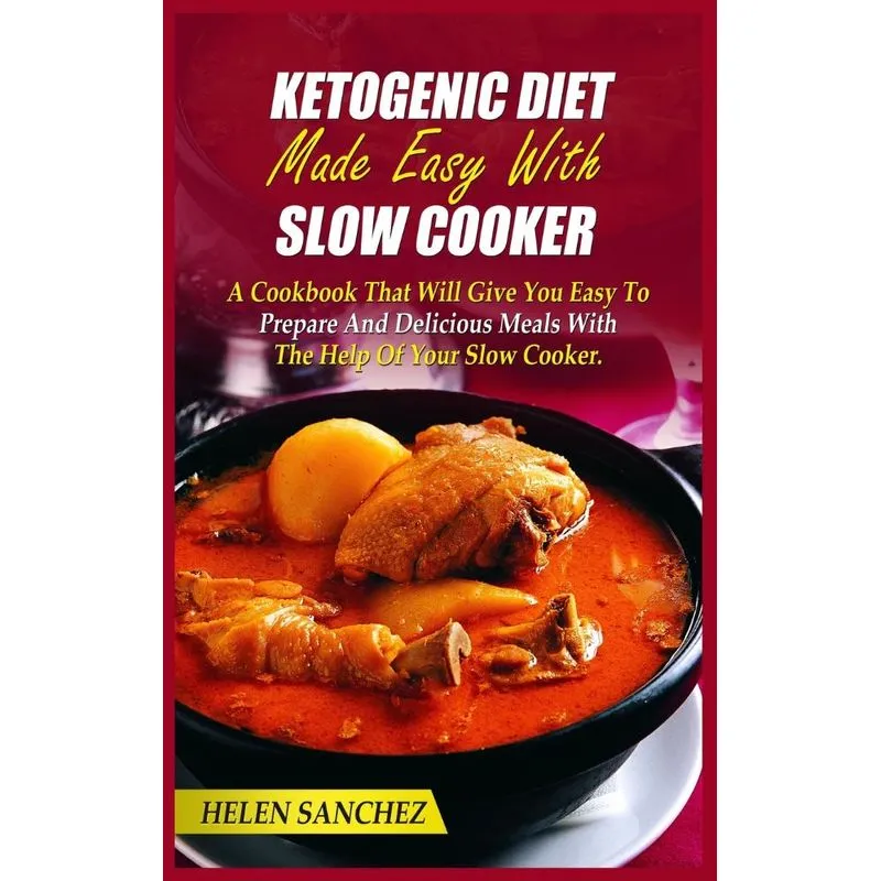 Ketogenic Diet Made Easy With Slow Cooker