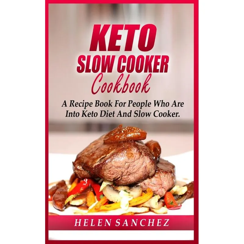 Keto Slow Cooker Cookbook