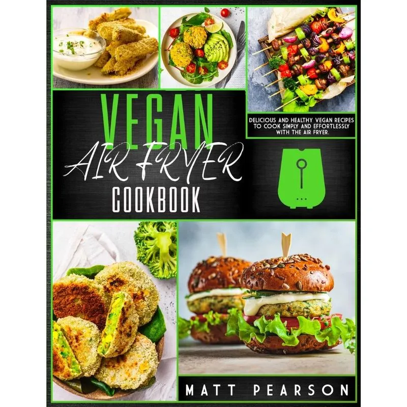 VEGAN AIR FRYER COOKBOOK