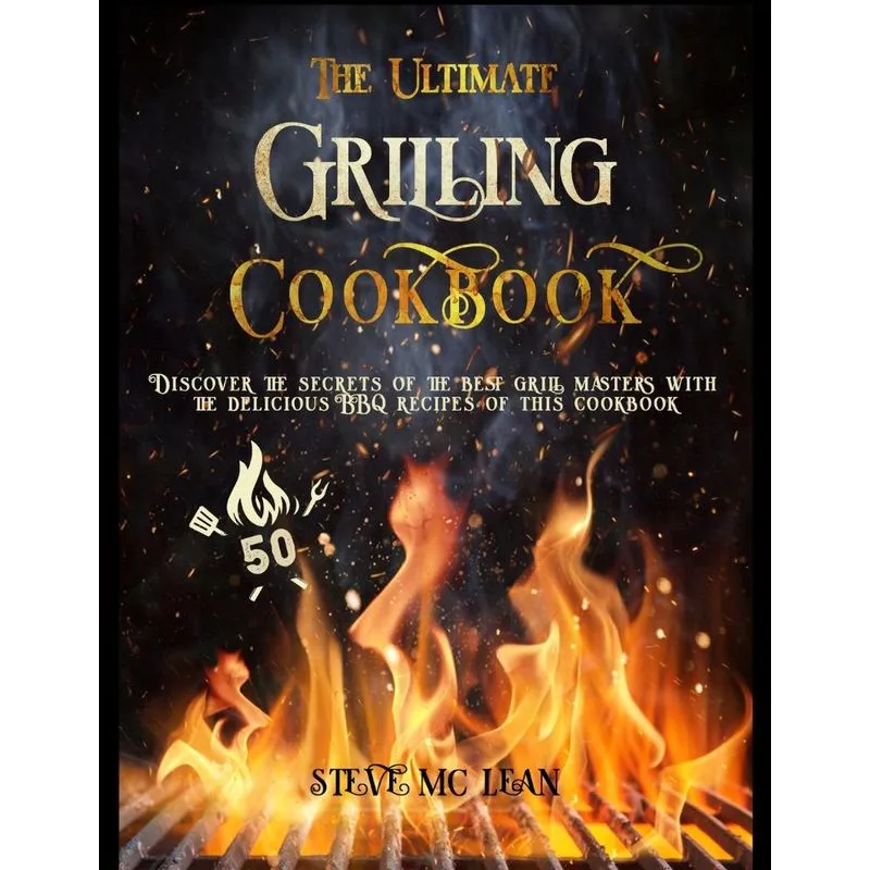 THE ULTIMATE GRILLING COOKBOOK