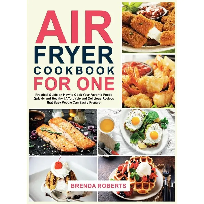 Air Fryer Cookbook for One