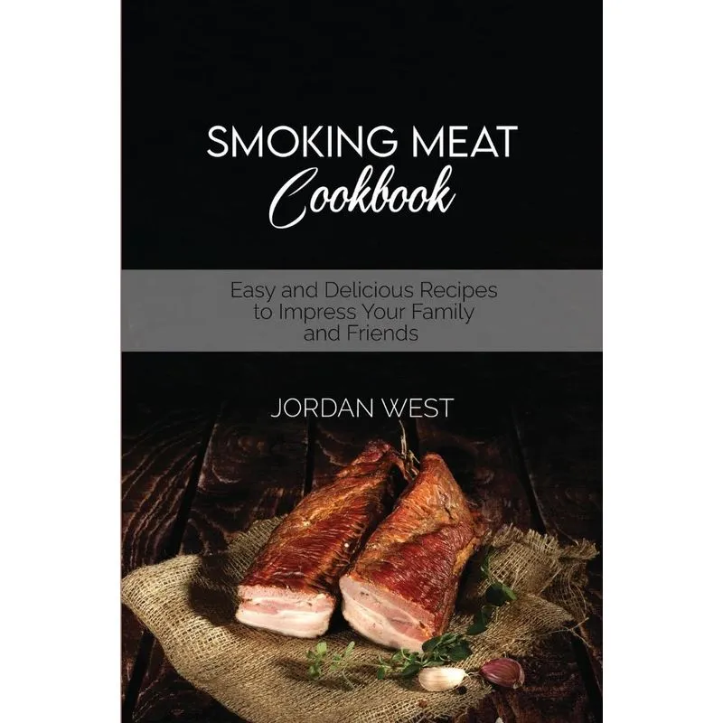 Smoking Meat Cookbook