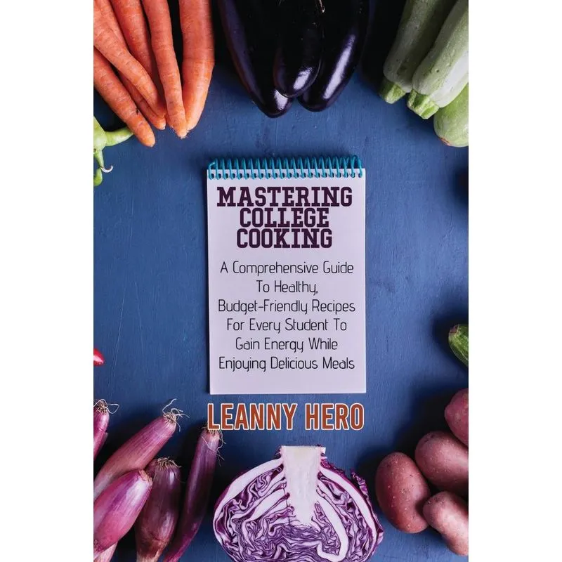Mastering College Cooking