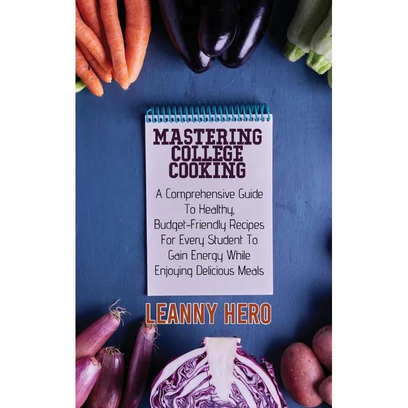 Mastering College Cooking