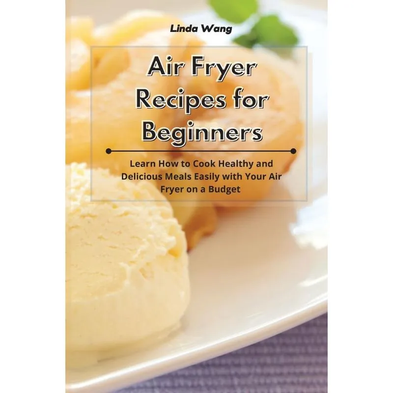 Air Fryer Recipes for Beginners