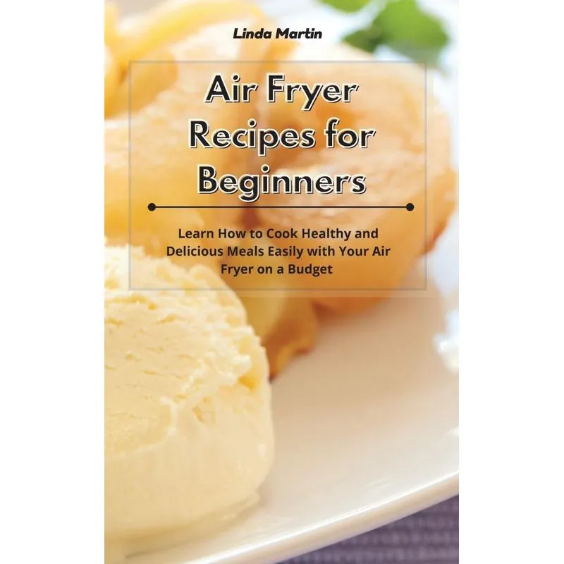Air Fryer Recipes for Beginners