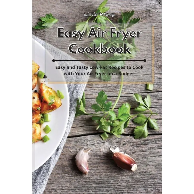 Easy Air Fryer Cookbook