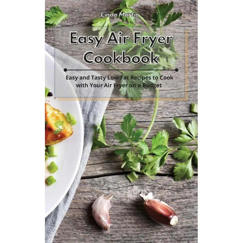 Easy Air Fryer Cookbook