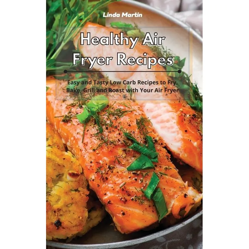 Healthy Air Fryer Recipes