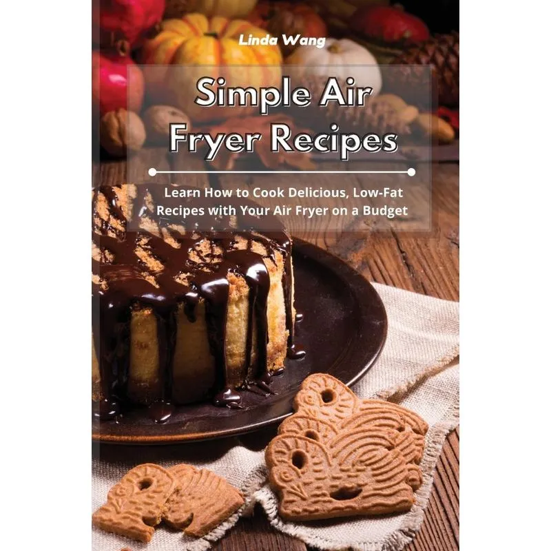 Simple Air Fryer Recipes