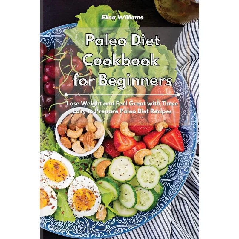 Paleo Diet Cookbook for Beginners