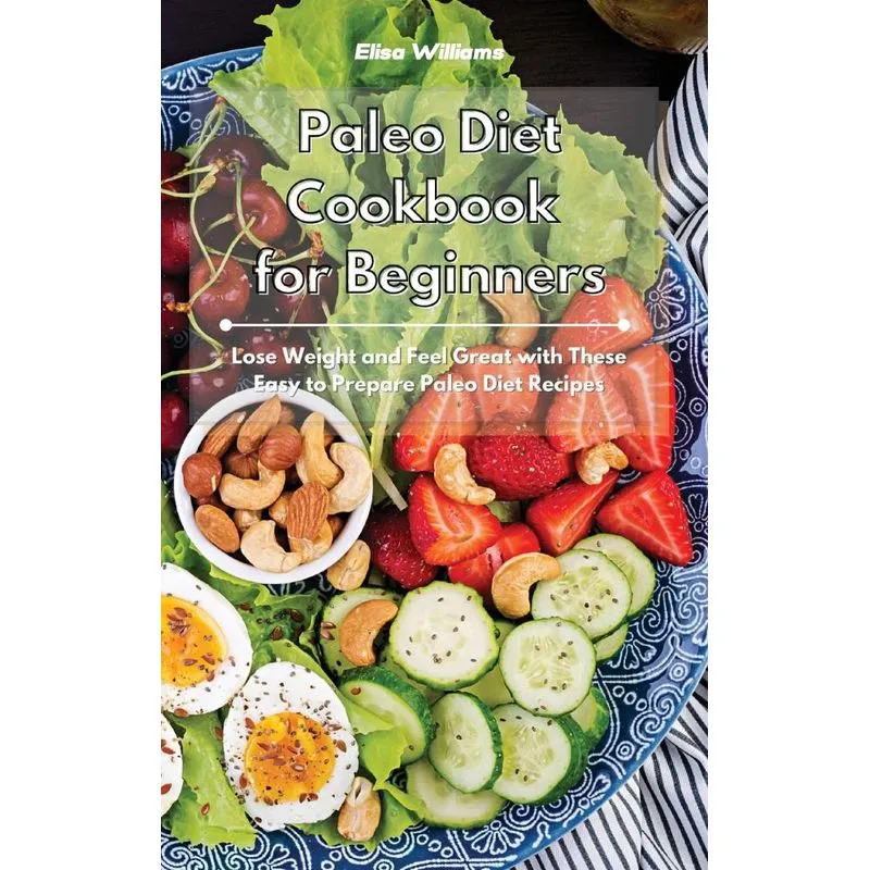 Paleo Diet Cookbook for Beginners