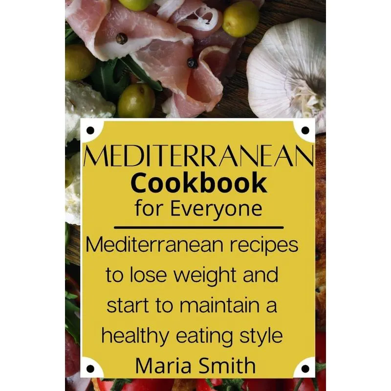 Mediterrean Cookbook for Everyone