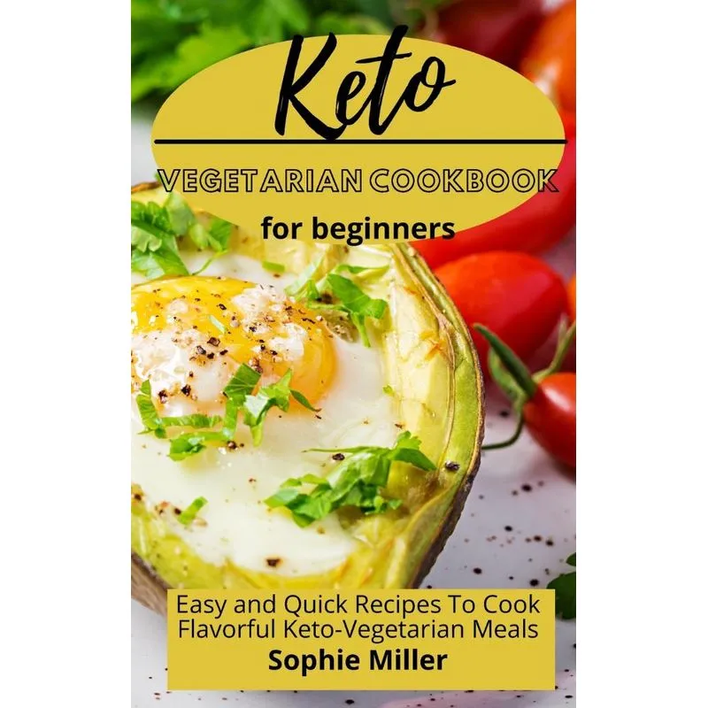 Keto Vegetarian Cookbook for Beginners