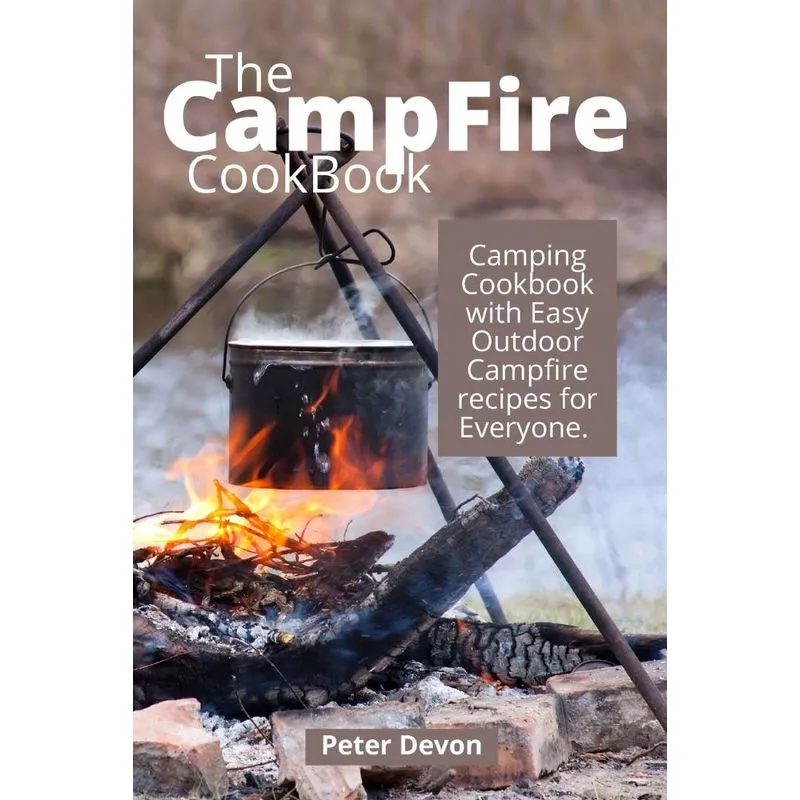 The Campfire Cookbook