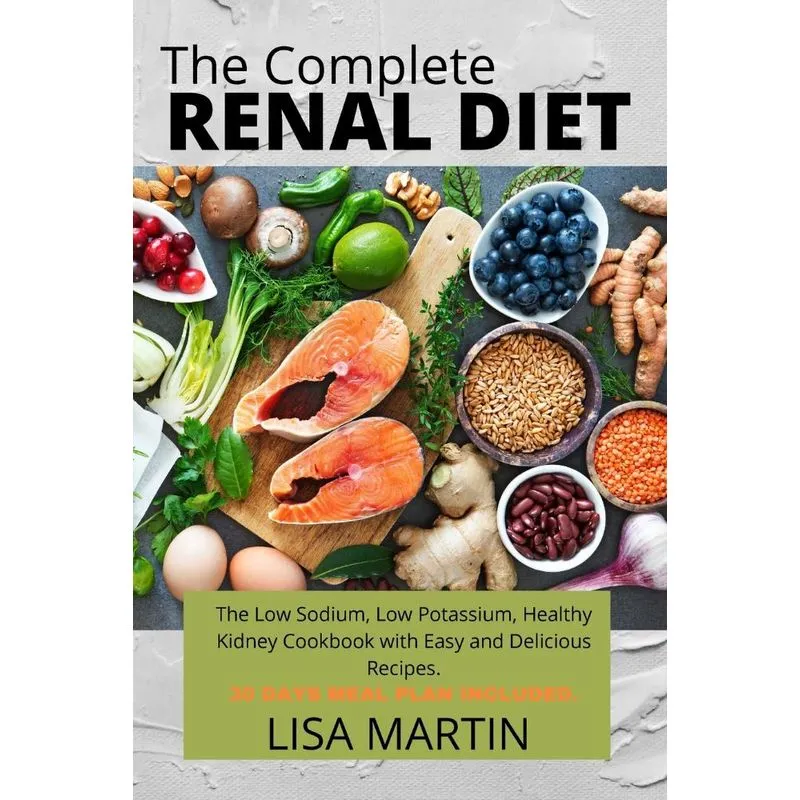 The Complete Renal Diet