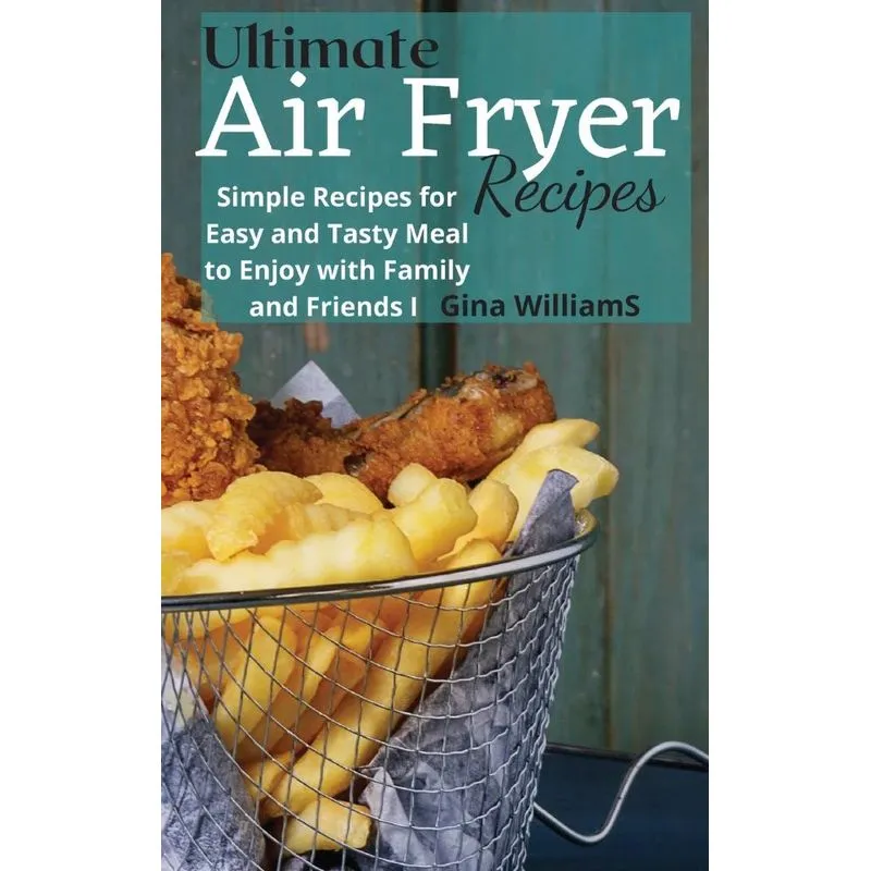 ULTIMATE AIR FRYER RECIPES