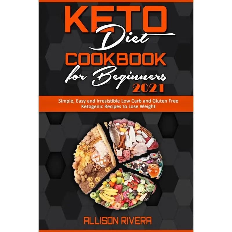 Keto Diet Cookbook for Beginners 2021