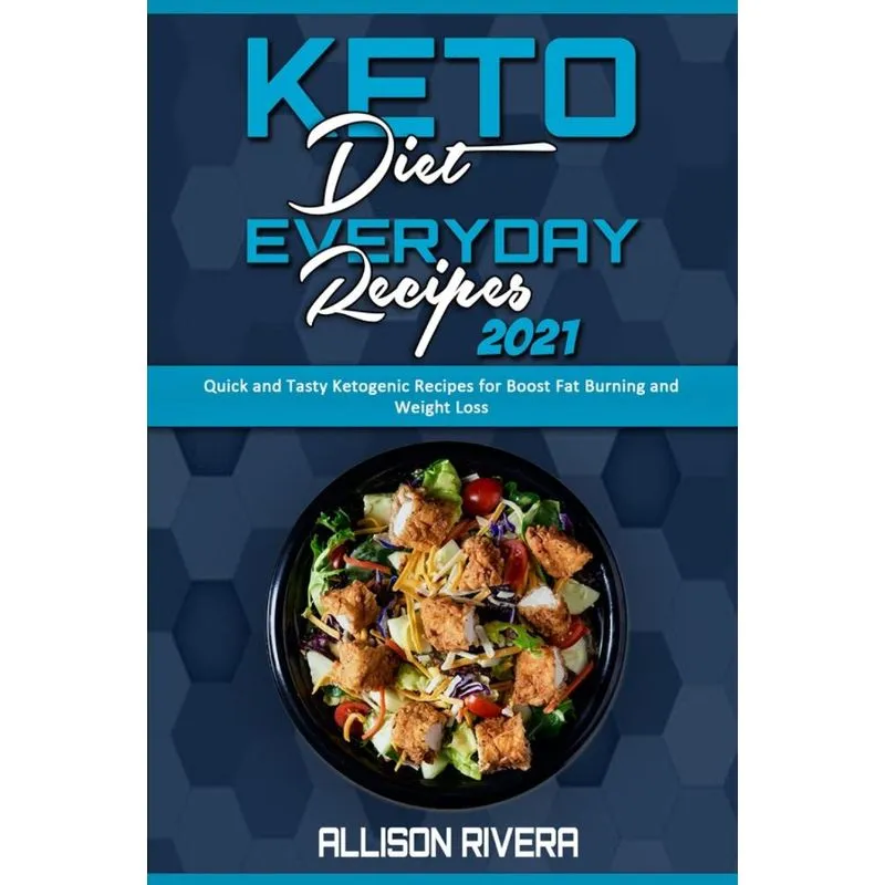 Keto Diet Everyday Recipes 2021