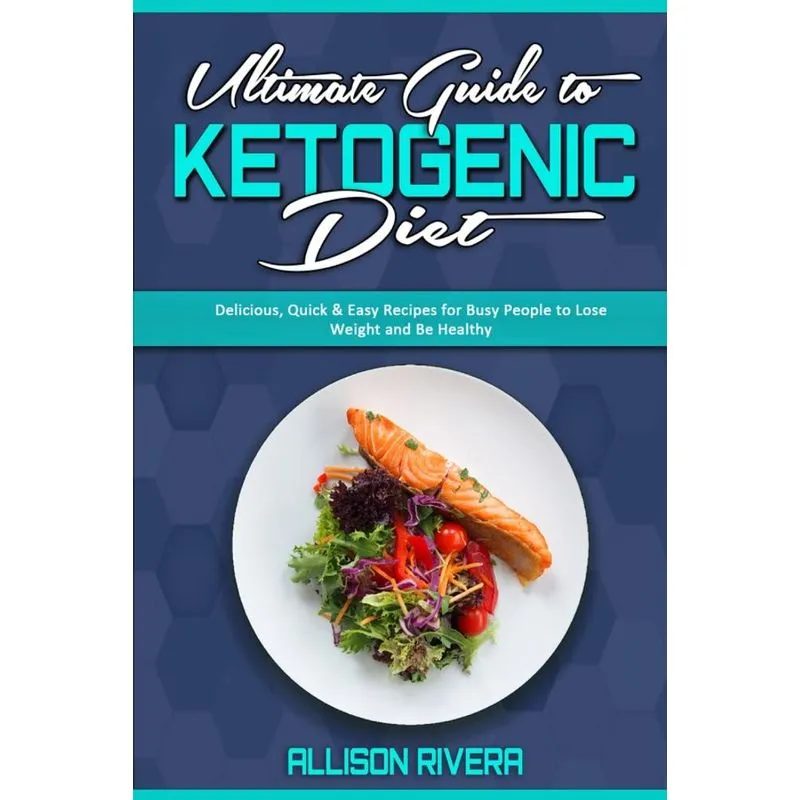 Ultimate Guide To Ketogenic Diet