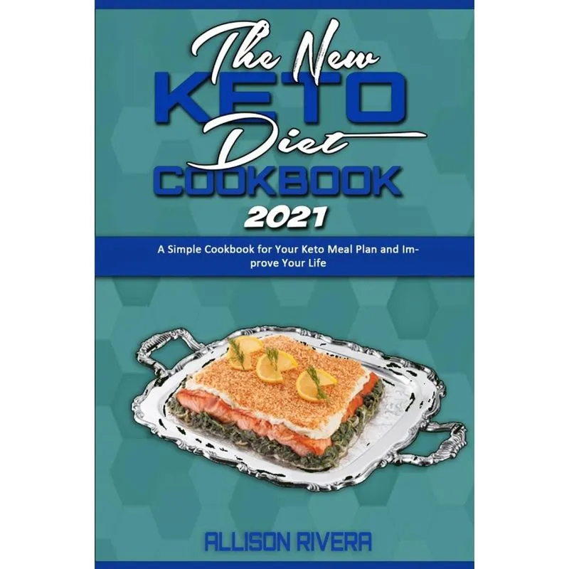 The New Keto Diet Cookbook 2021