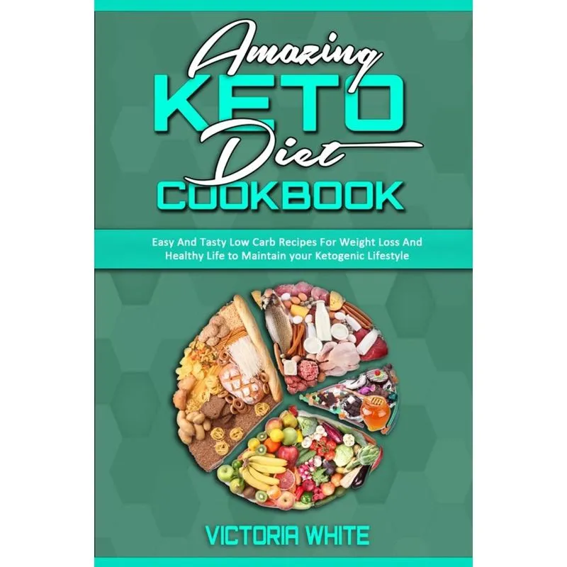 Amazing Keto Diet Cookbook