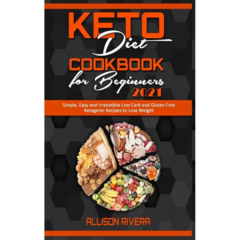 Keto Diet Cookbook for Beginners 2021