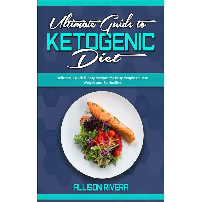 Ultimate Guide To Ketogenic Diet
