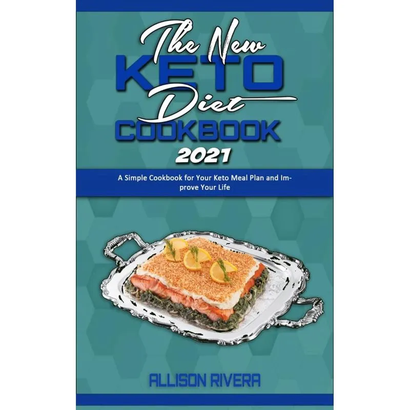The New Keto Diet Cookbook 2021