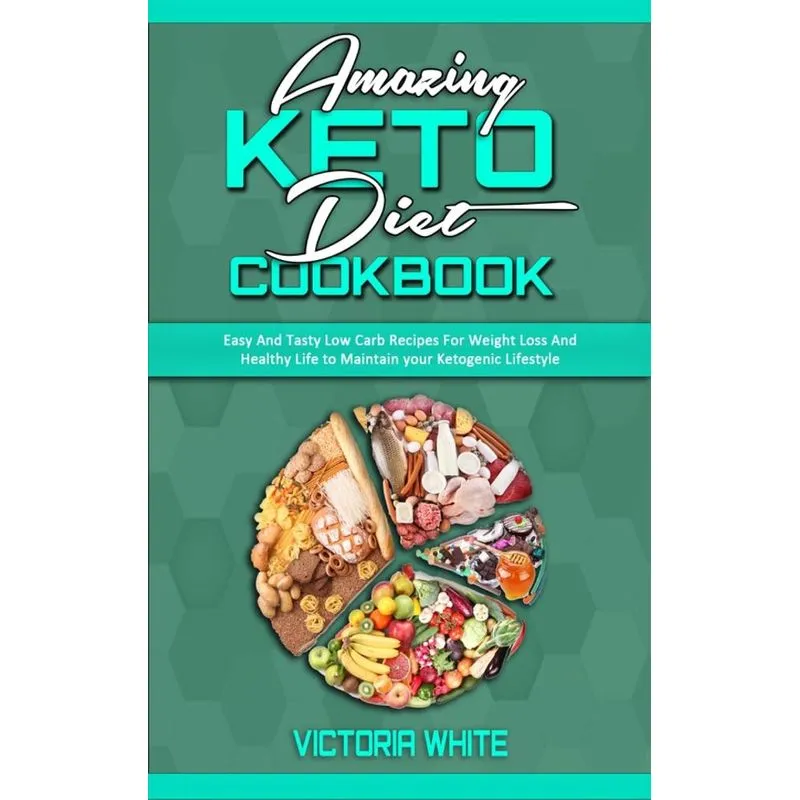 Amazing Keto Diet Cookbook