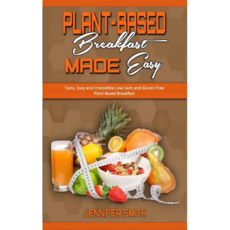 Plant Based Breakfast Made Easy
