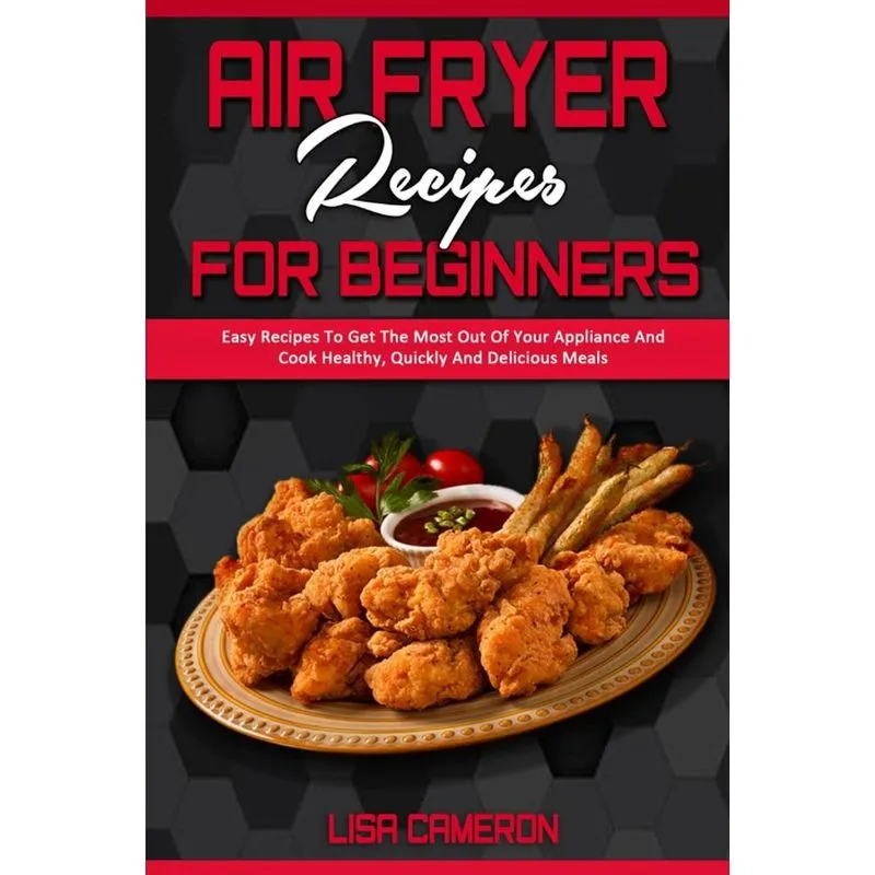 Air Fryer Recipes For Beginners