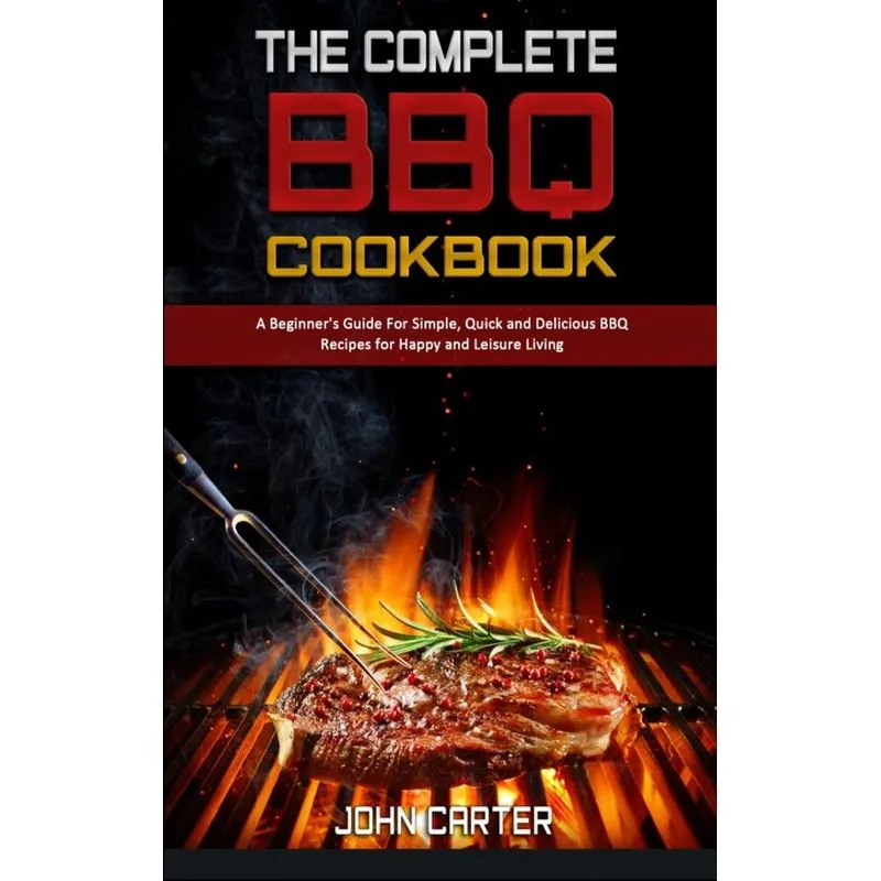 The Complete BBQ Cookbook