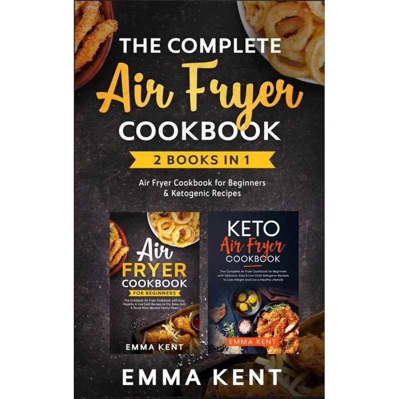 The Complete Air Fryer Cookbook
