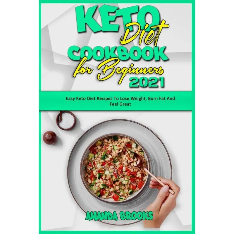 Keto Diet Cookbook for Beginners 2021