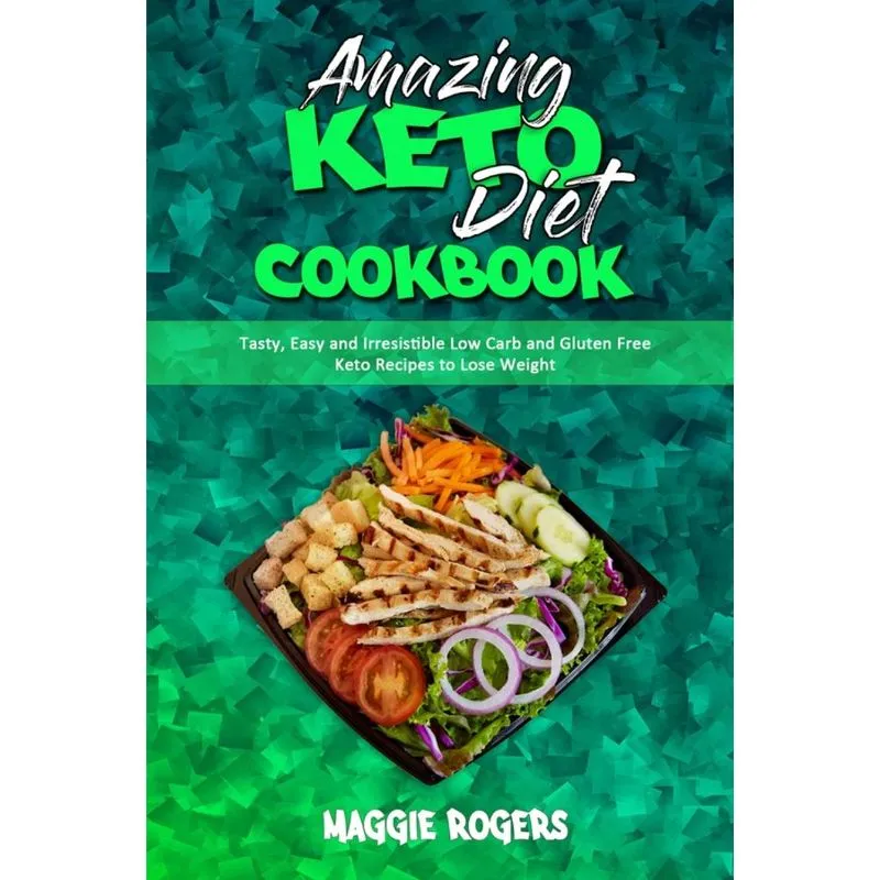 Amazing Keto Diet Cookbook