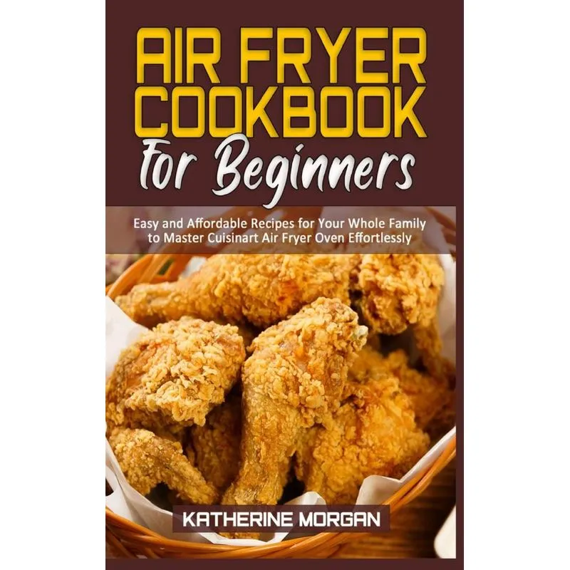 Air Fryer Cookbook for Beginners