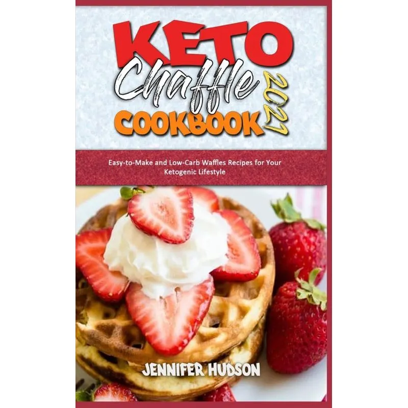 Keto Chaffle Cookbook 2021