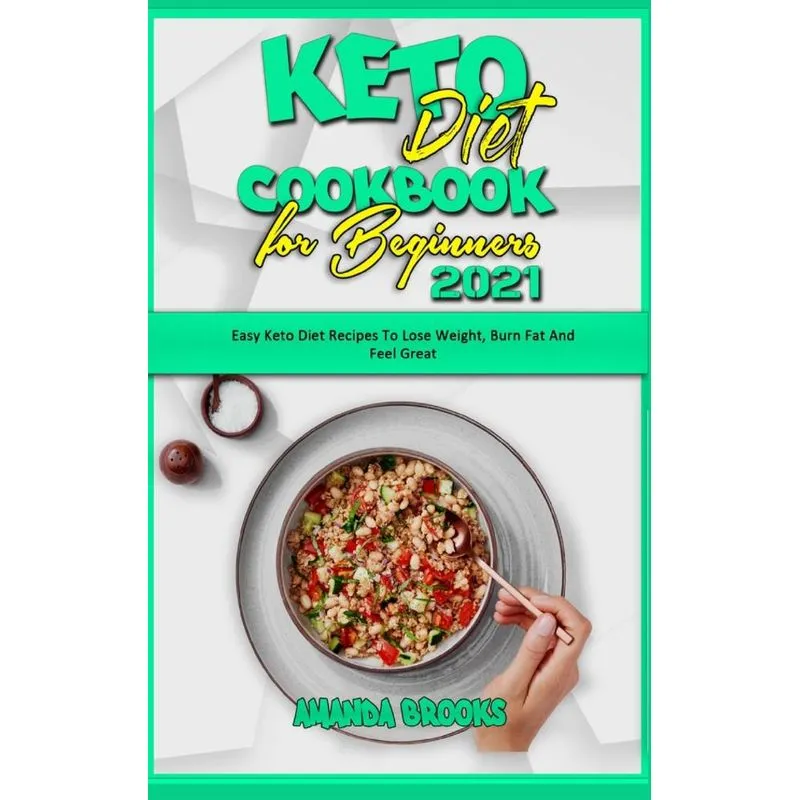 Keto Diet Cookbook for Beginners 2021