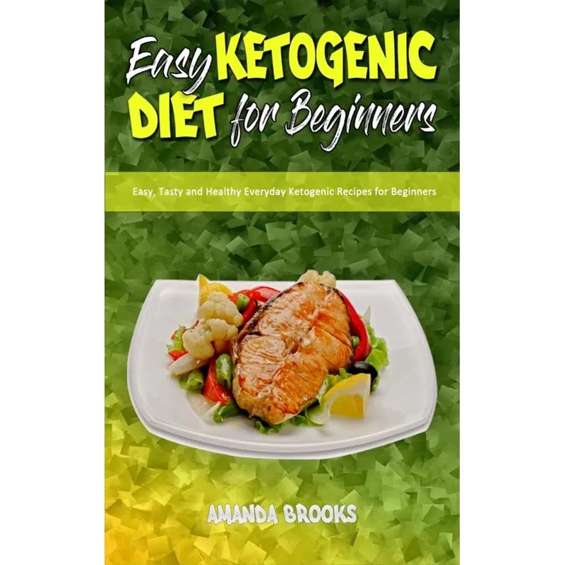 Easy Ketogenic Diet for Beginners
