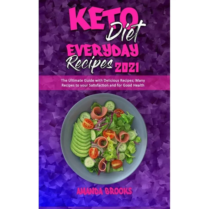 Keto Diet Everyday Recipes 2021