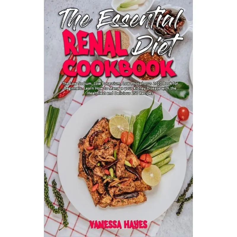 The Essential Renal Diet Cookbook