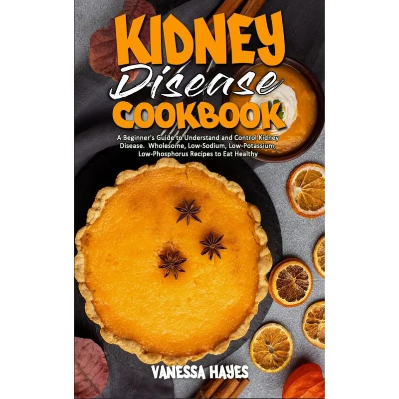 Kidney Disease Cookbook