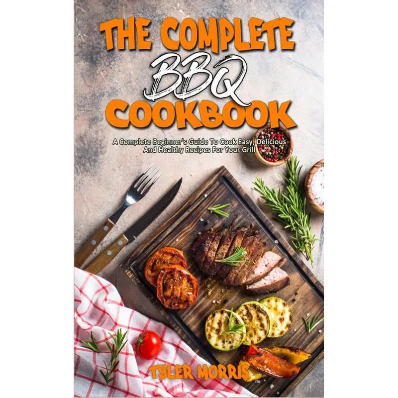 The Complete BBQ Cookbook