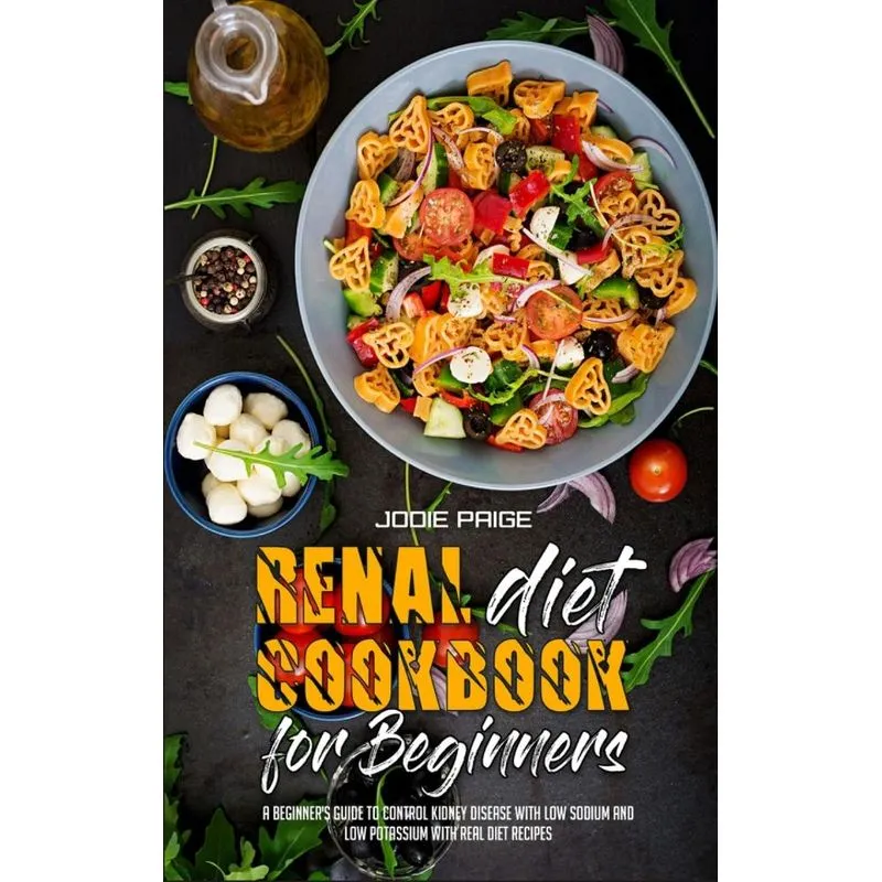 Renal Diet Cookbook For Beginners
